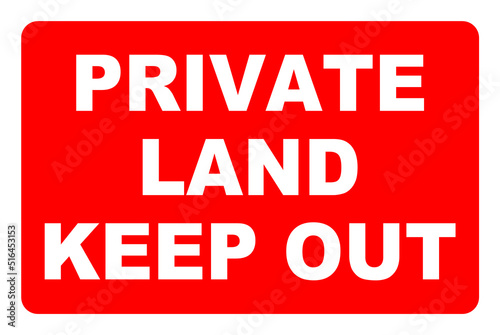 Private land keep out sign