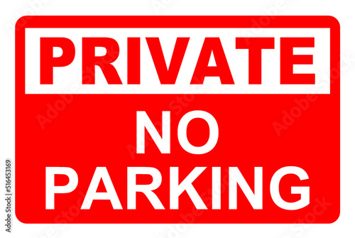 Private no parking sign