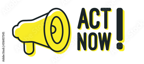 Act now megaphone banner design