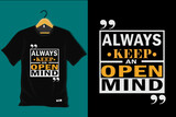 Always Keep an Open Mind T Shirt Design
