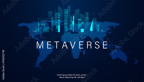 Abstract Metaverse Smart city Virtual reality Concept map world blue light of Future digital technology metaverse connected to the virtual space on a modern background.