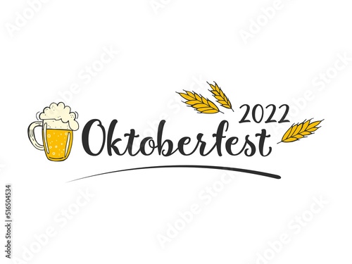 Oktoberfest 2022 - Beer Festival. Hand-drawn Doodle elements. German Traditional holiday. Black lettering with a beer mug and wheat ears on a white background.