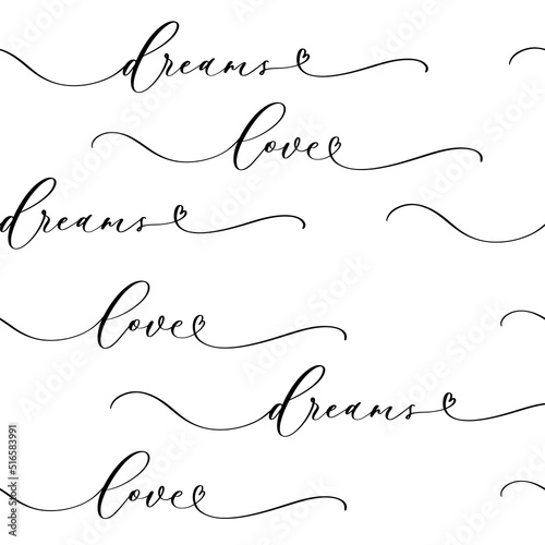 Love Dreams. Hand drawn calligraphy seamless patern for wrapping paper.
