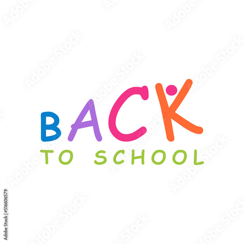 BACK TO SCHOOL colorful text isolated on white background.
