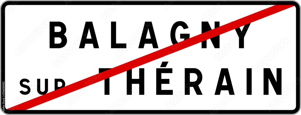 Panneau sortie ville agglomération Balagny-sur-Thérain / Town exit sign Balagny-sur-Thérain Panneau sortie ville agglomération Balagny-sur-Thérain / Town exit sign Balagny-sur-Thérain