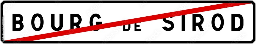 Panneau sortie ville agglomération Bourg-de-Sirod / Town exit sign Bourg-de-Sirod