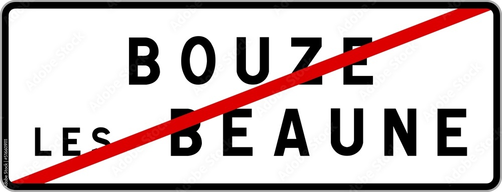 Panneau sortie ville agglomération Bouze-lès-Beaune / Town exit sign Bouze-lès-Beaune Panneau sortie ville agglomération Bouze-lès-Beaune / Town exit sign Bouze-lès-Beaune