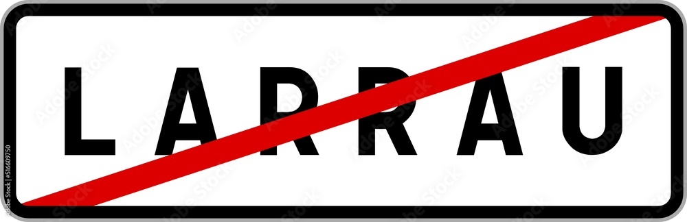 Panneau sortie ville agglomération Larrau / Town exit sign Larrau Panneau sortie ville agglomération Larrau / Town exit sign Larrau