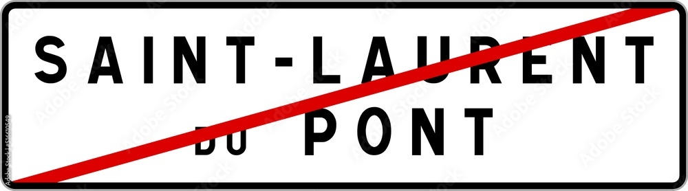 Panneau sortie ville agglomération Saint-Laurent-du-Pont / Town exit sign Saint-Laurent-du-Pont