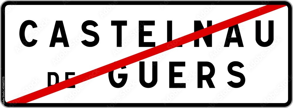 Panneau sortie ville agglomération Castelnau-de-Guers / Town exit sign Castelnau-de-Guers Panneau sortie ville agglomération Castelnau-de-Guers / Town exit sign Castelnau-de-Guers