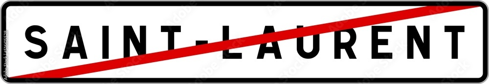 Fototapeta premium Panneau sortie ville agglomération Saint-Laurent / Town exit sign Saint-Laurent