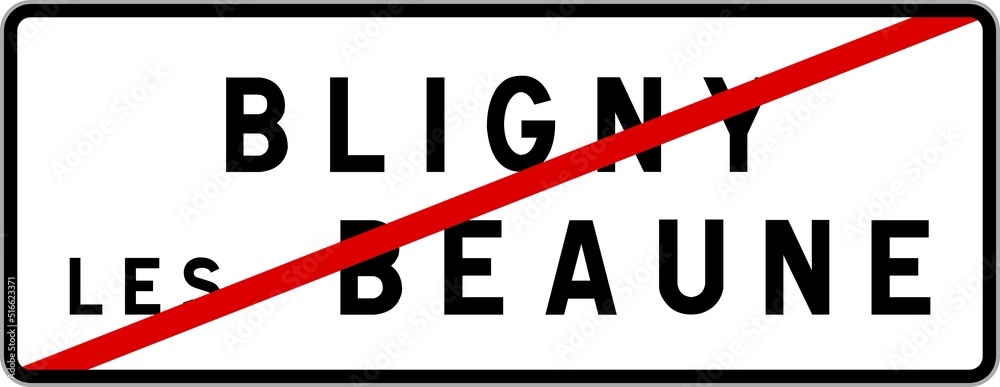 Panneau sortie ville agglomération Bligny-lès-Beaune / Town exit sign Bligny-lès-Beaune Panneau sortie ville agglomération Bligny-lès-Beaune / Town exit sign Bligny-lès-Beaune
