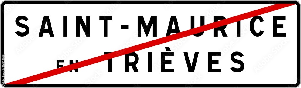 Panneau sortie ville agglomération Saint-Maurice-en-Trièves / Town exit sign Saint-Maurice-en-Trièves