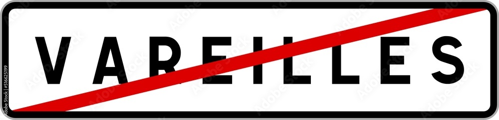Panneau sortie ville agglomération Vareilles / Town exit sign Vareilles Panneau sortie ville agglomération Vareilles / Town exit sign Vareilles