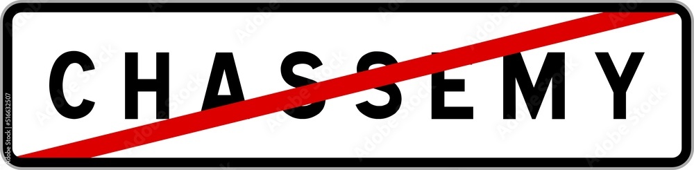 Panneau sortie ville agglomération Chassemy / Town exit sign Chassemy Panneau sortie ville agglomération Chassemy / Town exit sign Chassemy