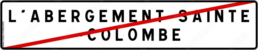 Panneau sortie ville agglomération L'Abergement-Sainte-Colombe / Town exit sign L'Abergement-Sainte-Colombe Panneau sortie ville agglomération L'Abergement-Sainte-Colombe / Town exit sign L'Abergement-Sainte-Colombe