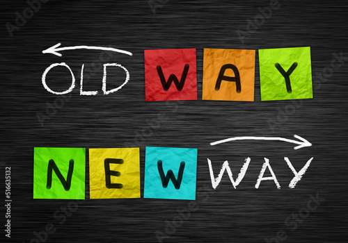 Old Way or New Way