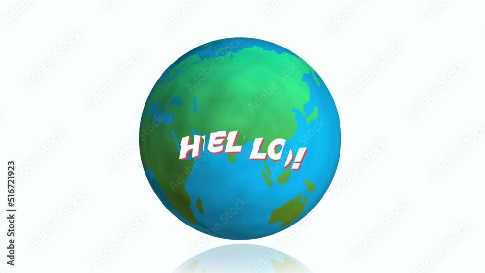 Animation of hello text over globe on white background Animation of hello text over globe on white background