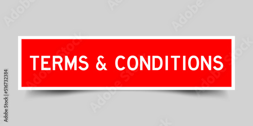 Red color square shape sticker label with word Terms and Conditions  on gray background