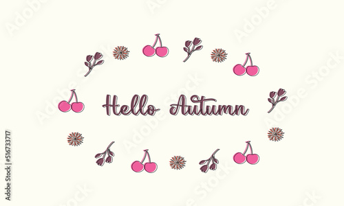 Hello autumn banner with colorful leaves, berries and lettering inscription. Fall background. Vector illustration.