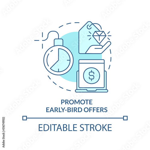 Promote early bird offers turquoise concept icon. Pre order discount. Marketing abstract idea thin line illustration. Isolated outline drawing. Editable stroke. Arial, Myriad Pro-Bold fonts used