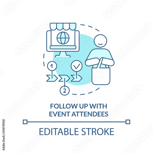 Follow up with event attendees turquoise concept icon. Promotion. Discount strategy abstract idea thin line illustration. Isolated outline drawing. Editable stroke. Arial, Myriad Pro-Bold fonts used