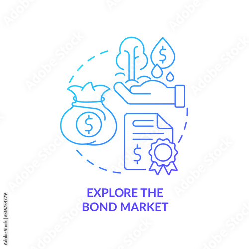 Explore bond market blue gradient concept icon. Bond securities. Protecting money during inflation abstract idea thin line illustration. Isolated outline drawing. Myriad Pro-Bold font used