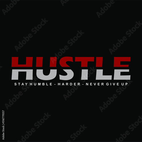 hustle harder design typography vector for print t shirt