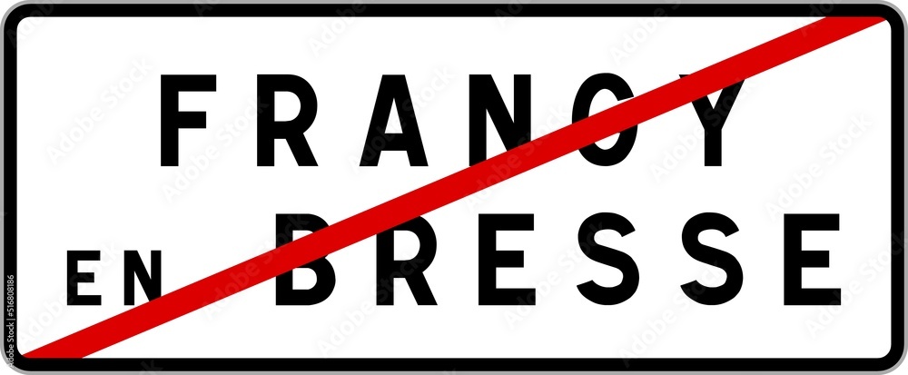 Panneau sortie ville agglomération Frangy-en-Bresse / Town exit sign Frangy-en-Bresse Panneau sortie ville agglomération Frangy-en-Bresse / Town exit sign Frangy-en-Bresse