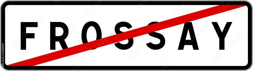 Panneau sortie ville agglomération Frossay / Town exit sign Frossay Panneau sortie ville agglomération Frossay / Town exit sign Frossay