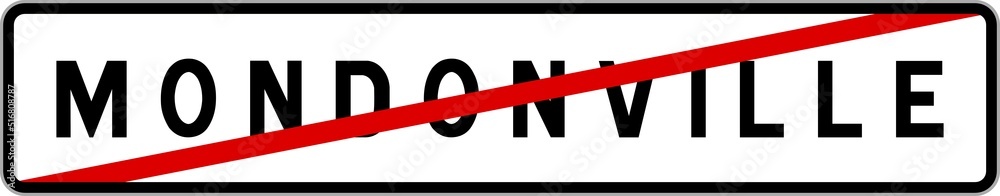 Panneau sortie ville agglomération Mondonville / Town exit sign Mondonville