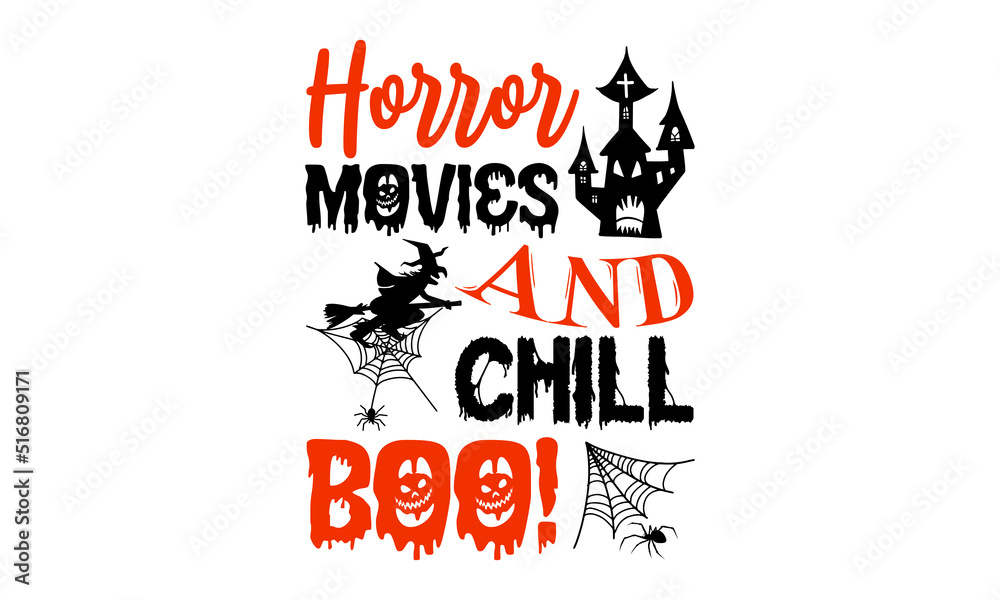 Horror Movies And Chill Boo! - Halloween T shirt Design, Hand drawn lettering and calligraphy, Svg Files for Cricut, Instant Download, Illustration for prints on bags, posters Horror Movies And Chill Boo! - Halloween T shirt Design, Hand drawn lettering and calligraphy, Svg Files for Cricut, Instant Download, Illustration for prints on bags, posters