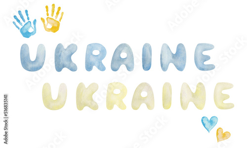 Watercolor illustration of hand painted word Ukraine in blue and yellow  hearts  people  children hand prints  palms. Colors of Ukrainian flag. Government patriotism concept. Independence day poster
