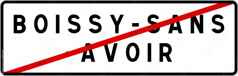 Panneau sortie ville agglomération Boissy-sans-Avoir / Town exit sign Boissy-sans-Avoir Panneau sortie ville agglomération Boissy-sans-Avoir / Town exit sign Boissy-sans-Avoir
