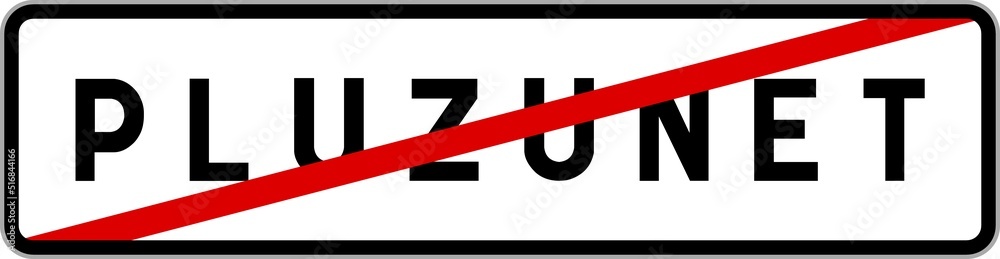 Panneau sortie ville agglomération Pluzunet / Town exit sign Pluzunet Panneau sortie ville agglomération Pluzunet / Town exit sign Pluzunet