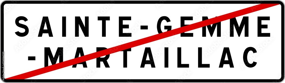 Panneau sortie ville agglomération Sainte-Gemme-Martaillac / Town exit sign Sainte-Gemme-Martaillac Panneau sortie ville agglomération Sainte-Gemme-Martaillac / Town exit sign Sainte-Gemme-Martaillac