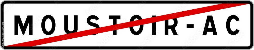 Panneau sortie ville agglomération Moustoir-Ac / Town exit sign Moustoir-Ac Panneau sortie ville agglomération Moustoir-Ac / Town exit sign Moustoir-Ac