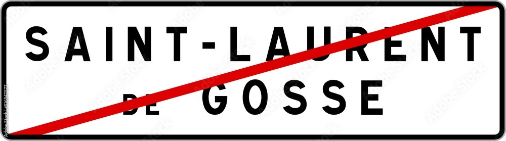 Panneau sortie ville agglomération Saint-Laurent-de-Gosse / Town exit sign Saint-Laurent-de-Gosse Panneau sortie ville agglomération Saint-Laurent-de-Gosse / Town exit sign Saint-Laurent-de-Gosse