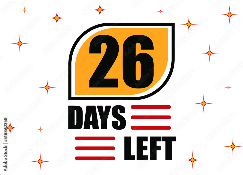 26 Days Left. Countdown days banner isolated on white background. Sale ...