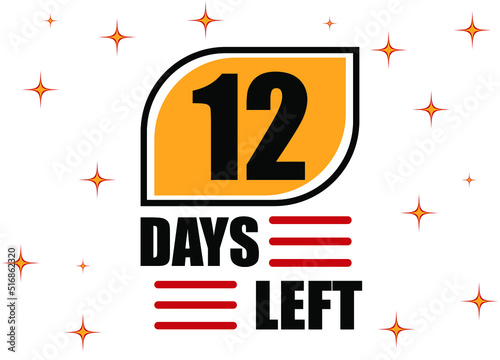 12 Days Left. Countdown days banner isolated on white background. Sale concept in orange and red.
