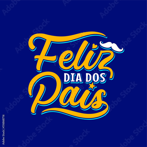 Feliz Dia Dos Pais Typographic Design Elements Text Lettering, Dia, Dos, Vector