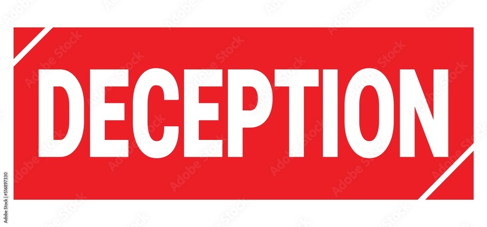 DECEPTION text written on red stamp sign. DECEPTION text written on red stamp sign.