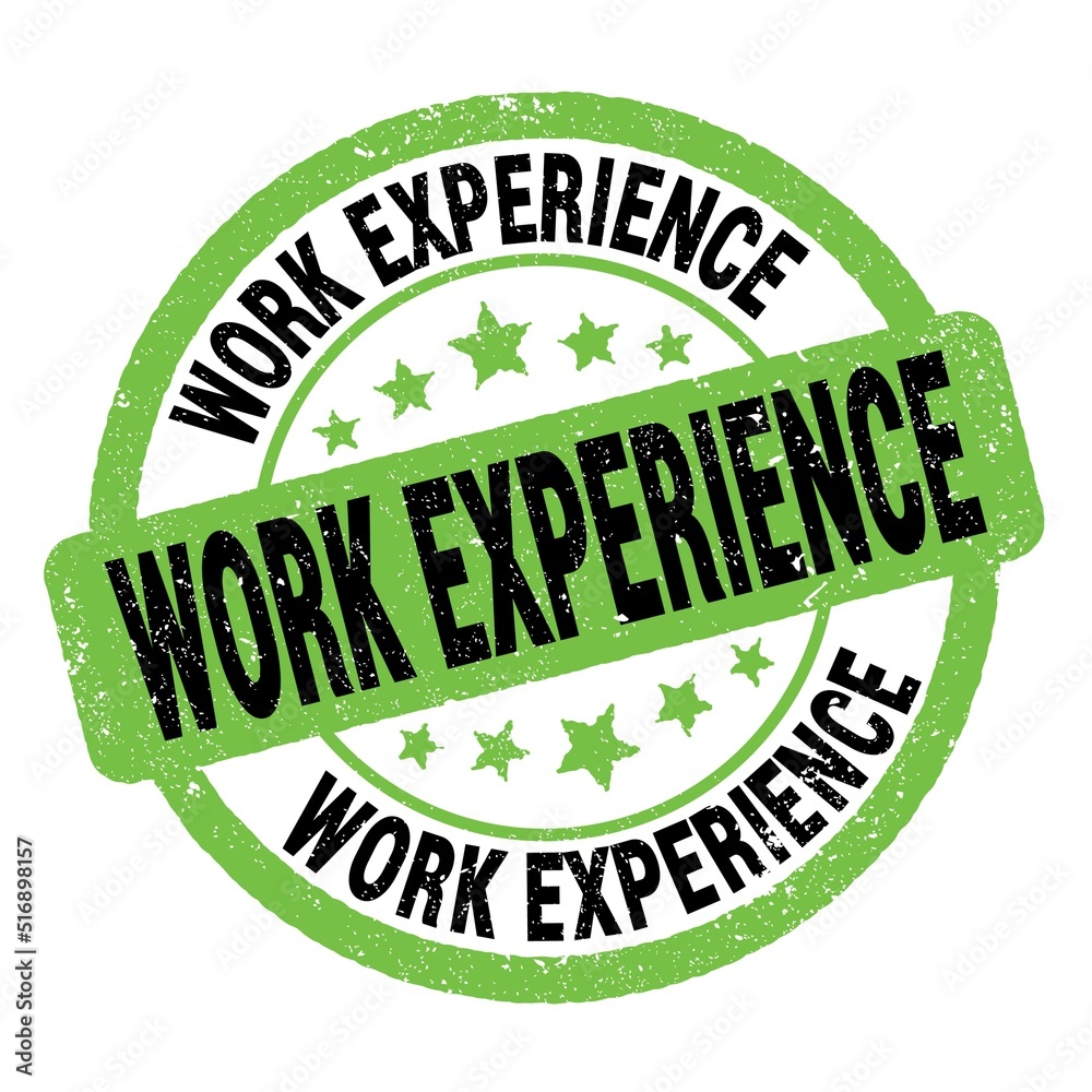 WORK EXPERIENCE text written on green-black round stamp sign.