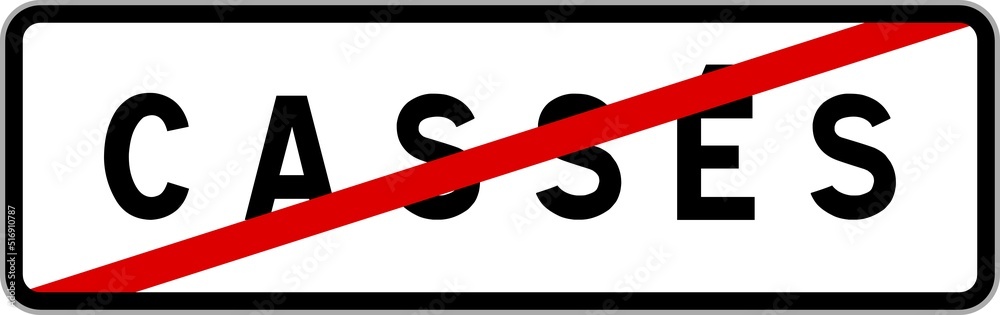 Panneau sortie ville agglomération Cassés / Town exit sign Cassés Panneau sortie ville agglomération Cassés / Town exit sign Cassés