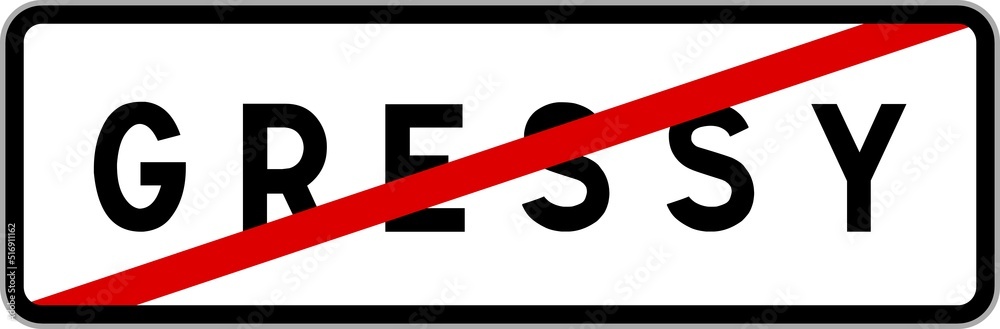 Panneau sortie ville agglomération Gressy / Town exit sign Gressy Panneau sortie ville agglomération Gressy / Town exit sign Gressy