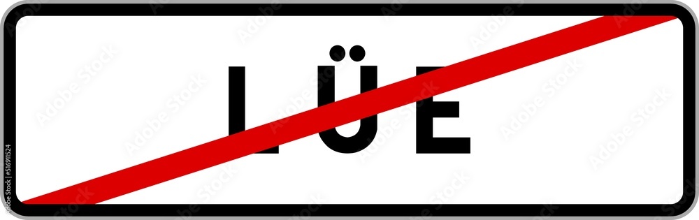 Panneau sortie ville agglomération Lüe / Town exit sign Lüe Panneau sortie ville agglomération Lüe / Town exit sign Lüe