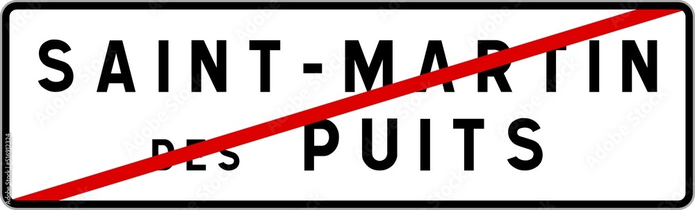 Panneau sortie ville agglomération Saint-Martin-des-Puits / Town exit sign Saint-Martin-des-Puits Panneau sortie ville agglomération Saint-Martin-des-Puits / Town exit sign Saint-Martin-des-Puits