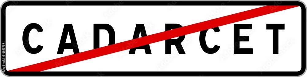 Panneau sortie ville agglomération Cadarcet / Town exit sign Cadarcet Panneau sortie ville agglomération Cadarcet / Town exit sign Cadarcet