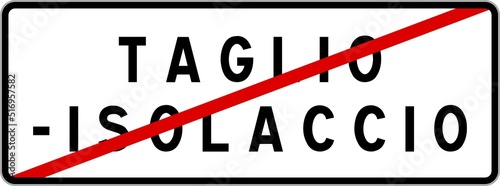 Panneau sortie ville agglomération Taglio-Isolaccio / Town exit sign Taglio-Isolaccio