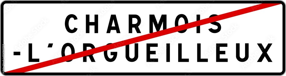Panneau sortie ville agglomération Charmois-l'Orgueilleux / Town exit sign Charmois-l'Orgueilleux
